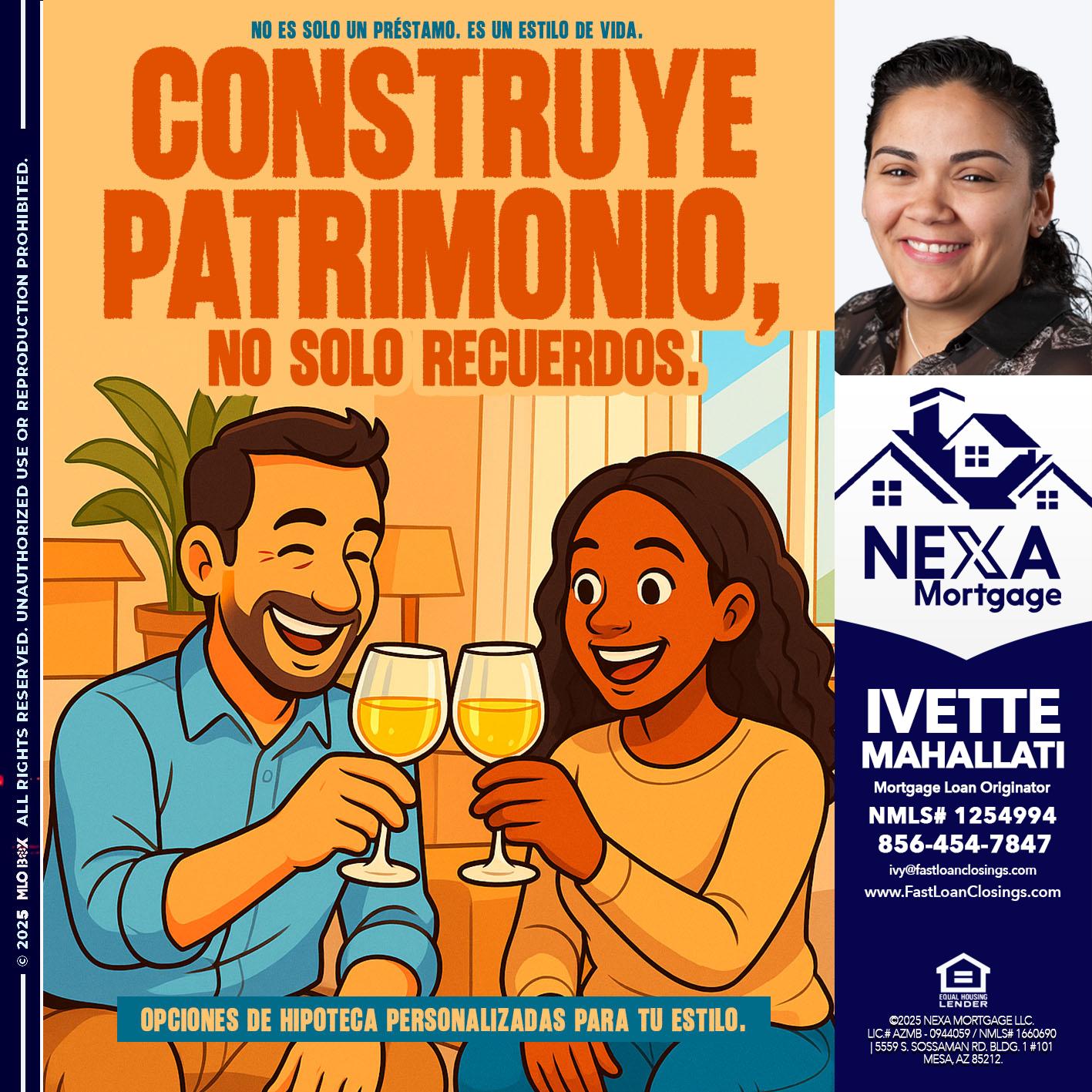 CONSTRUYE PATRIMONIO - Ivette Mahallati -Mortgage Loan Originator