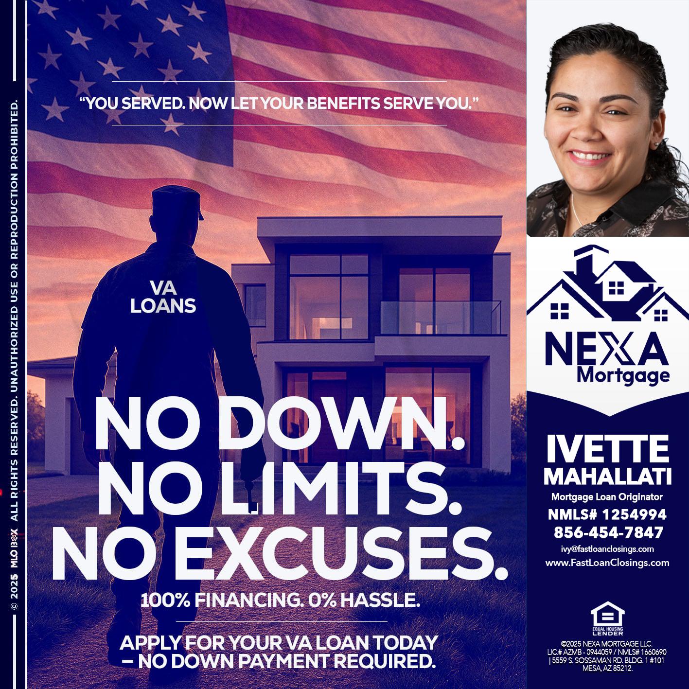 NO DOWN. NO LIMIT. - Ivette Mahallati -Mortgage Loan Originator