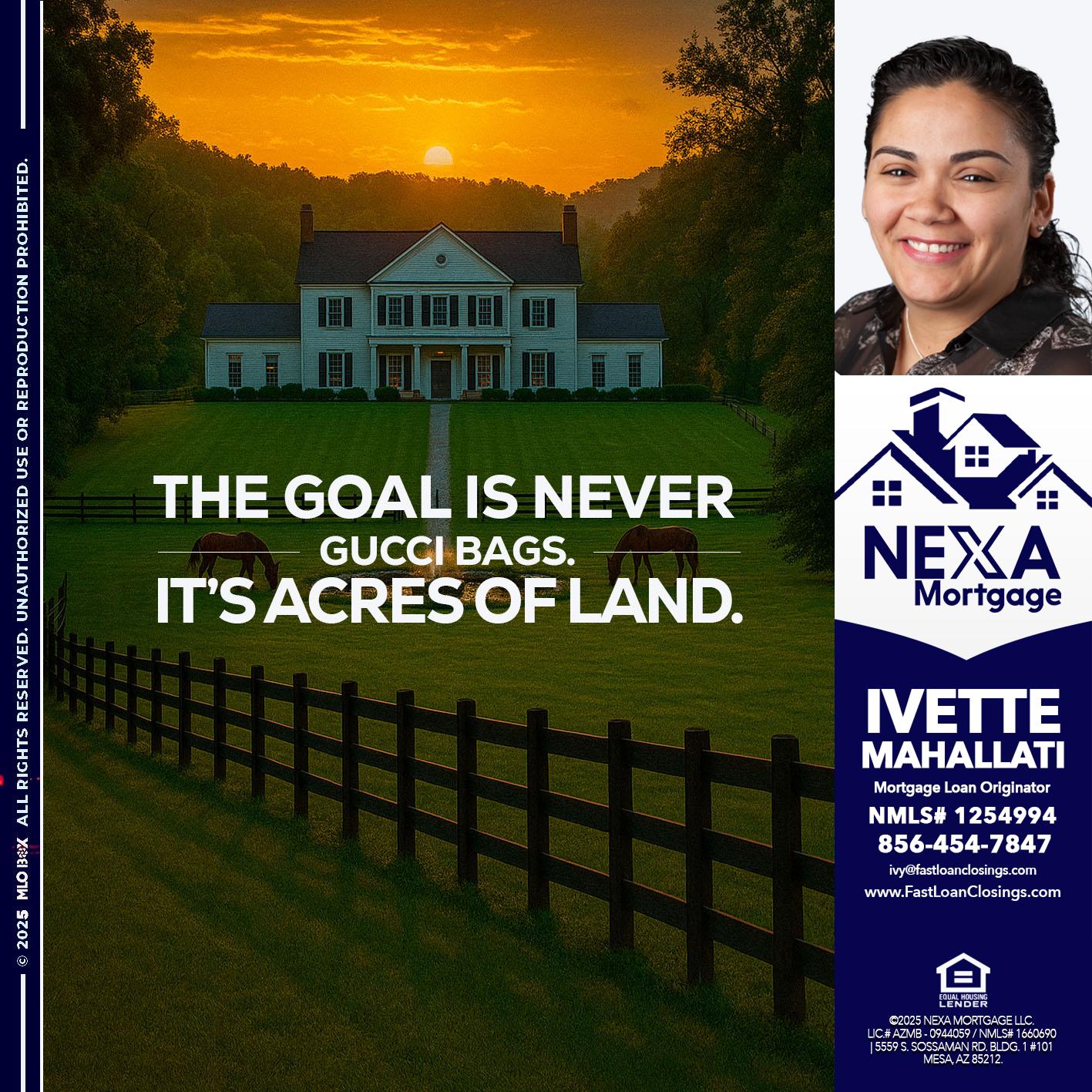 THE GOAL IS NEVER - Ivette Mahallati -Mortgage Loan Originator