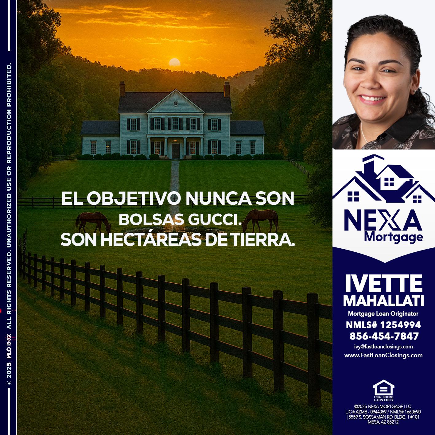EL OBJETIVO NUNCA ES - Ivette Mahallati -Mortgage Loan Originator