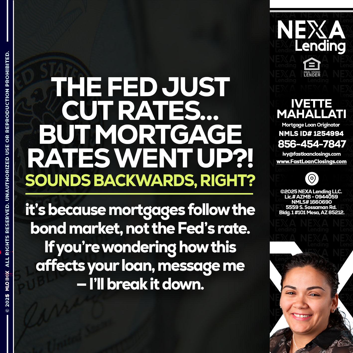 the fed just cut - Ivette Mahallati -Mortgage Loan Originator