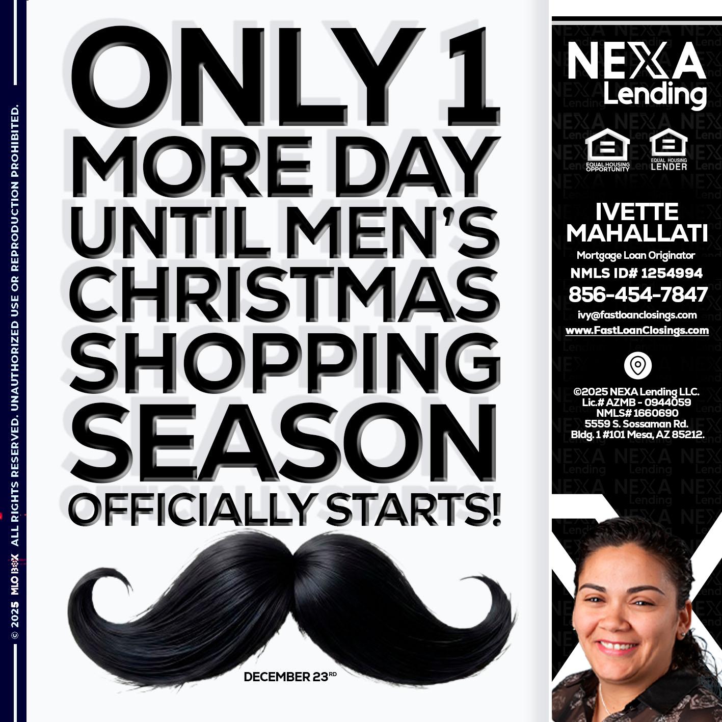 ONLY 1 DAY - Ivette Mahallati -Mortgage Loan Originator