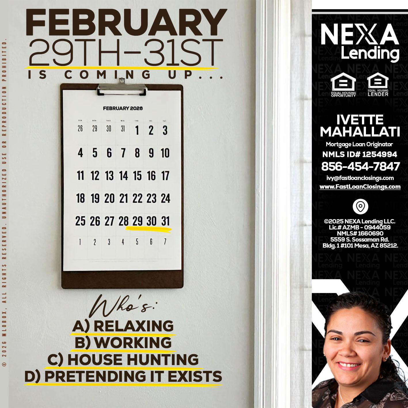 FEBRUARY 29-31 - Ivette Mahallati -Mortgage Loan Originator