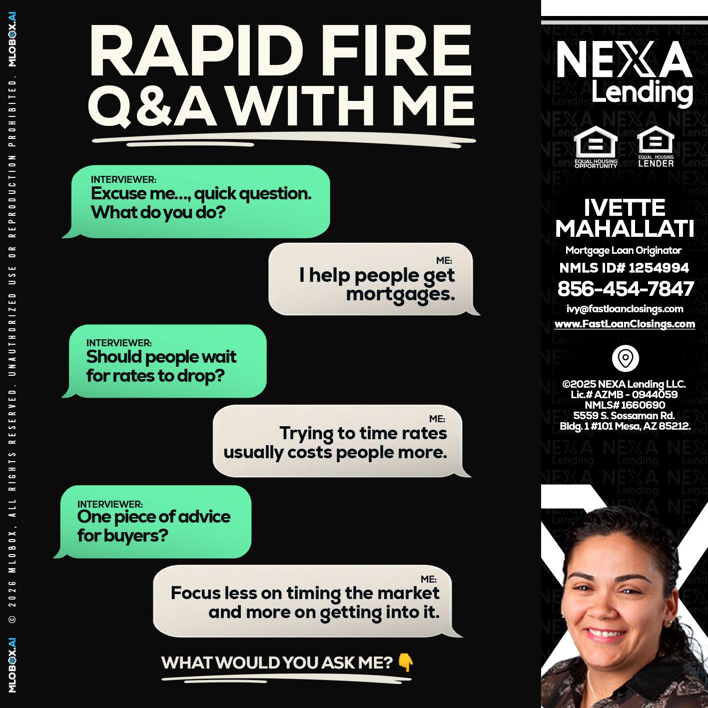 RAPID FIRE Q&A - Ivette Mahallati -Mortgage Loan Originator