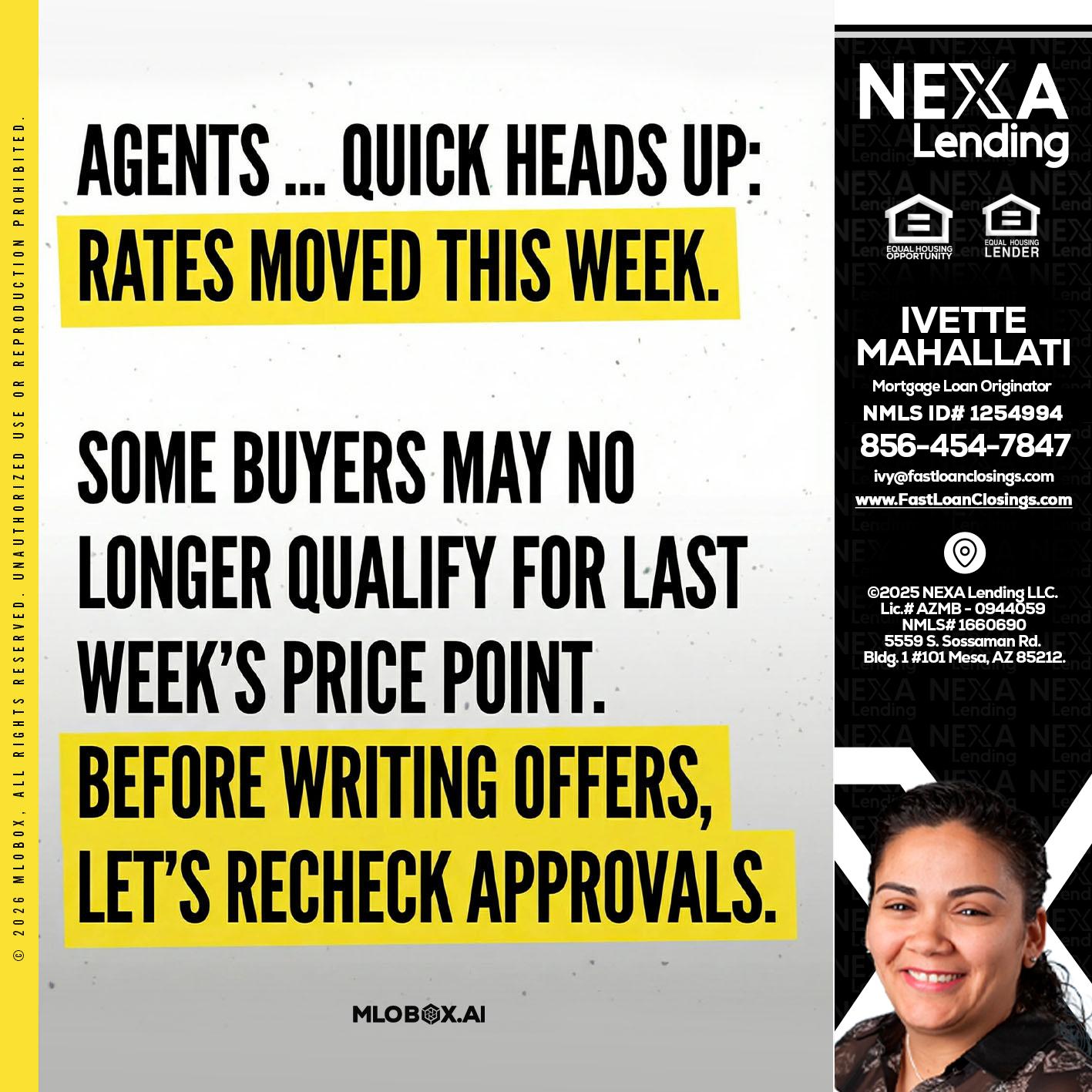 agents quick heads up - Ivette Mahallati -Mortgage Loan Originator