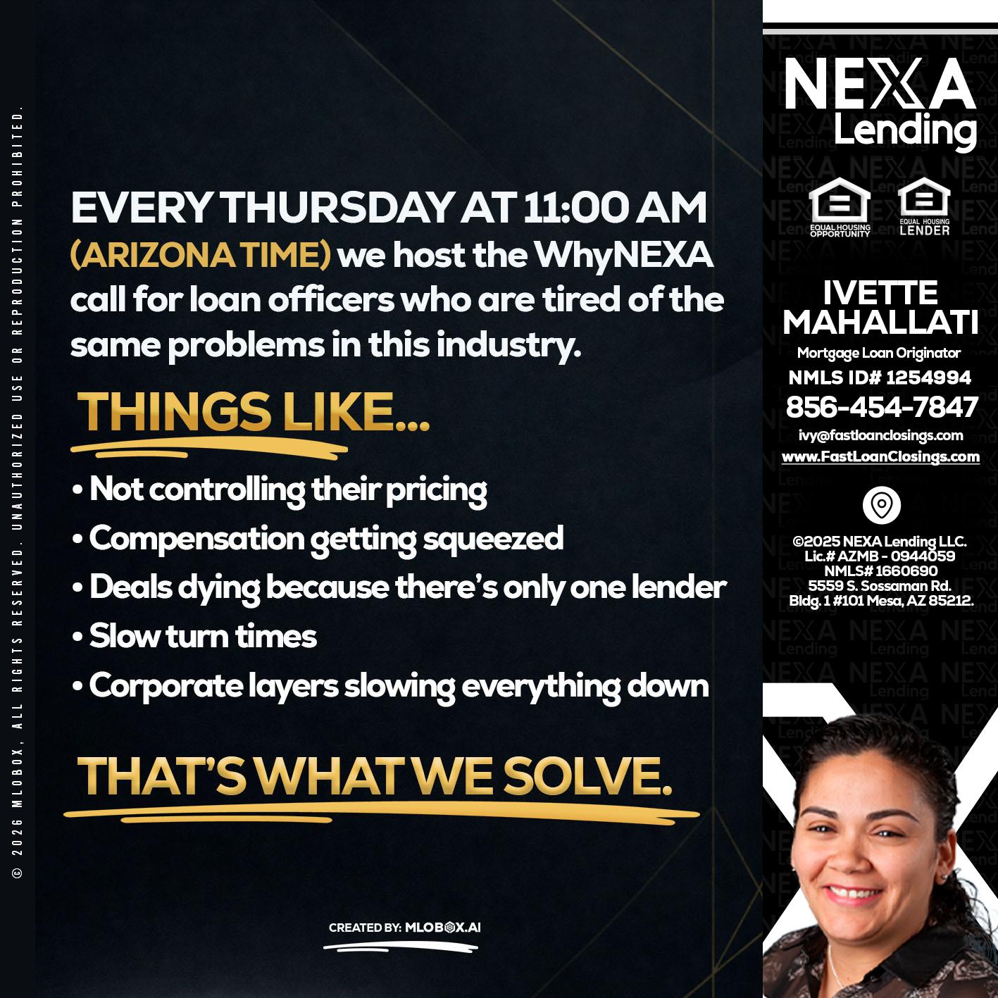 every Thursday - Ivette Mahallati -Mortgage Loan Originator