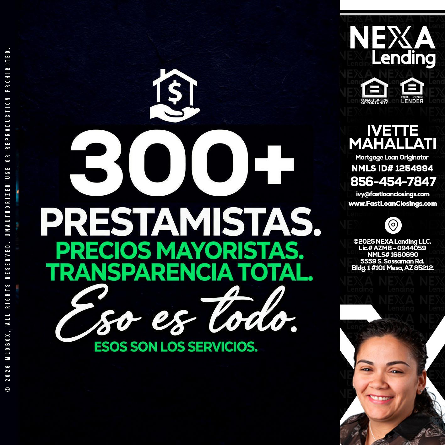 300+ - Ivette Mahallati -Mortgage Loan Originator