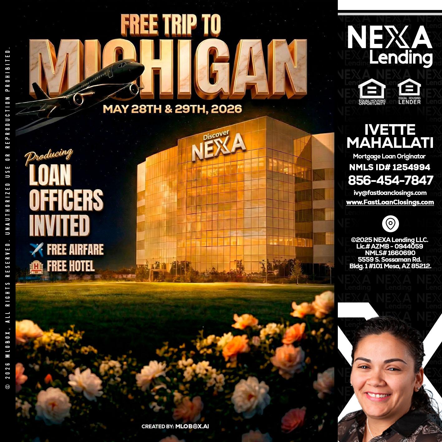 FREE TRIP TO MICHIGAN - Ivette Mahallati -Mortgage Loan Originator
