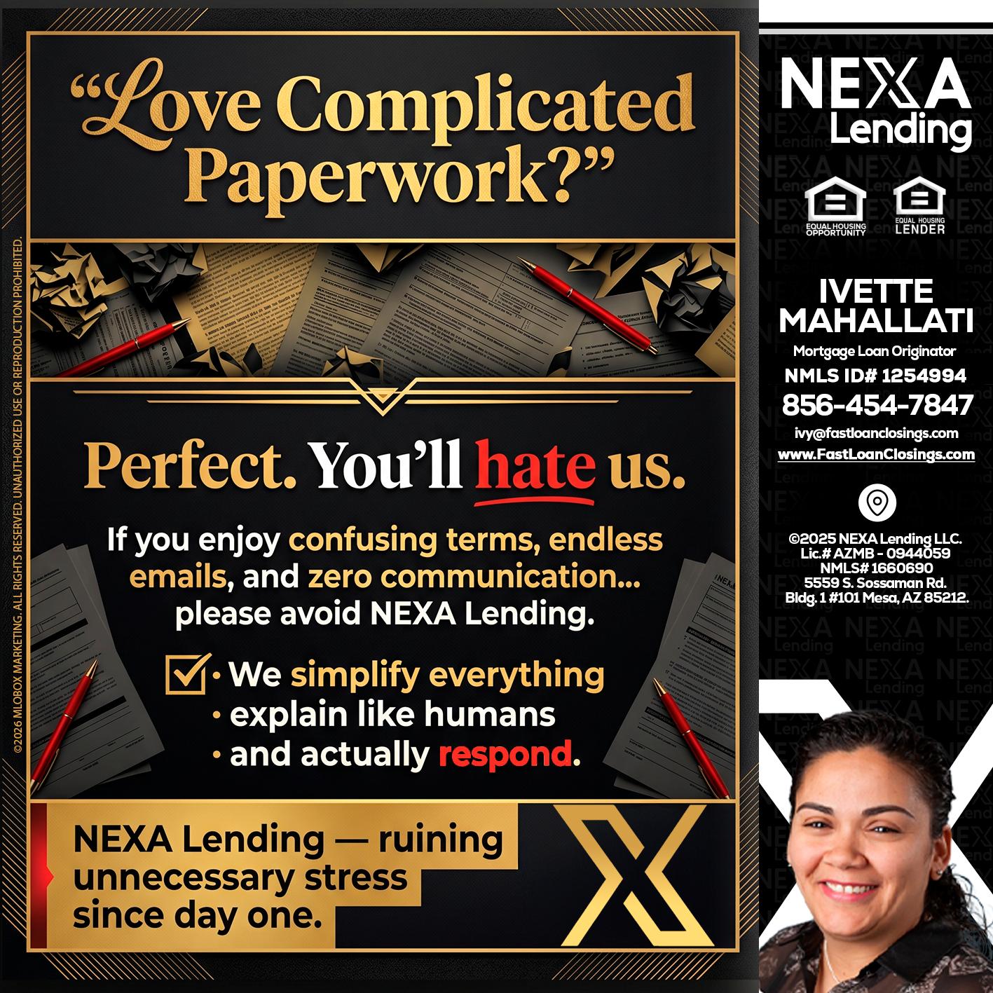 YOU WILL HATE US! - Ivette Mahallati -Mortgage Loan Originator