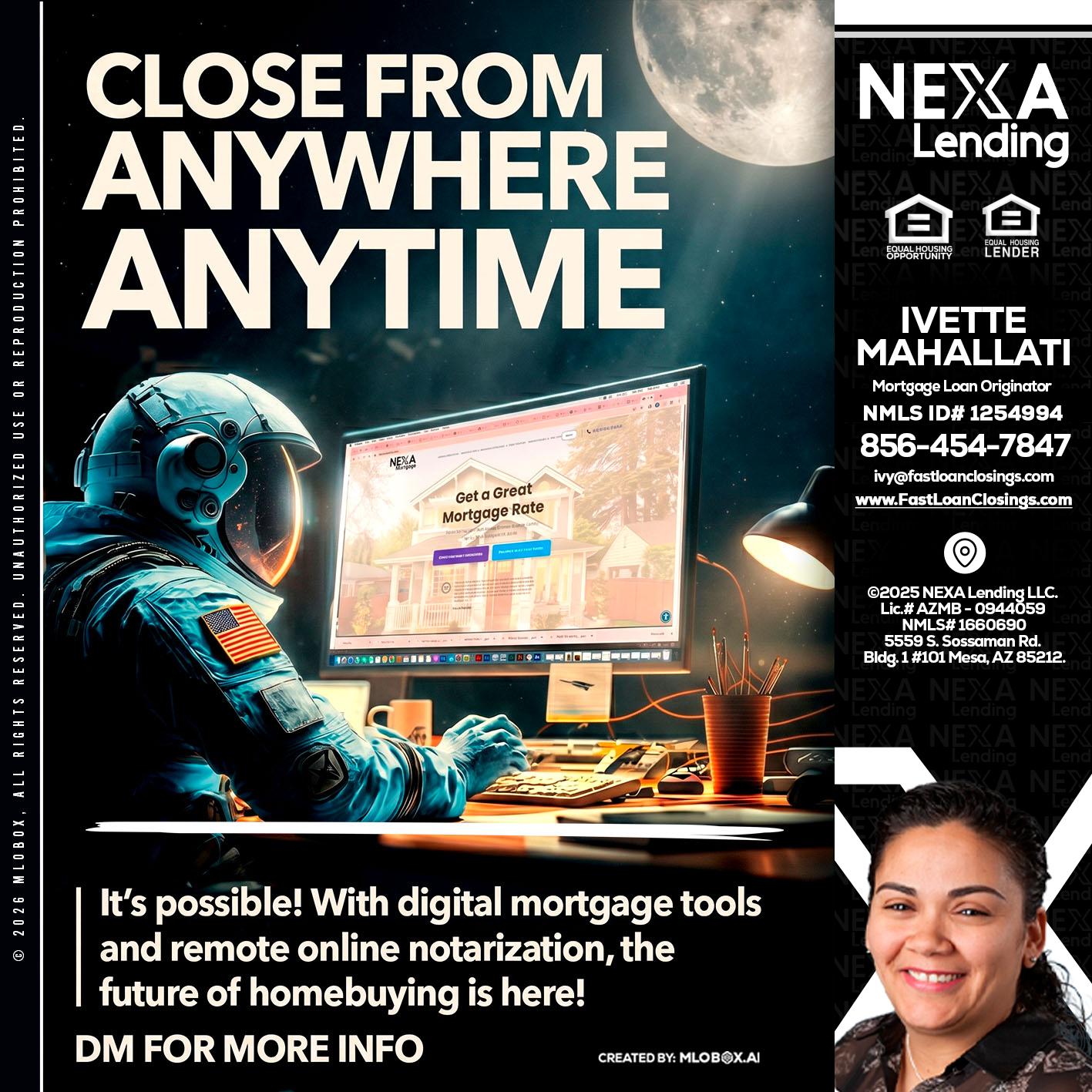 CLOSE FROM - Ivette Mahallati -Mortgage Loan Originator