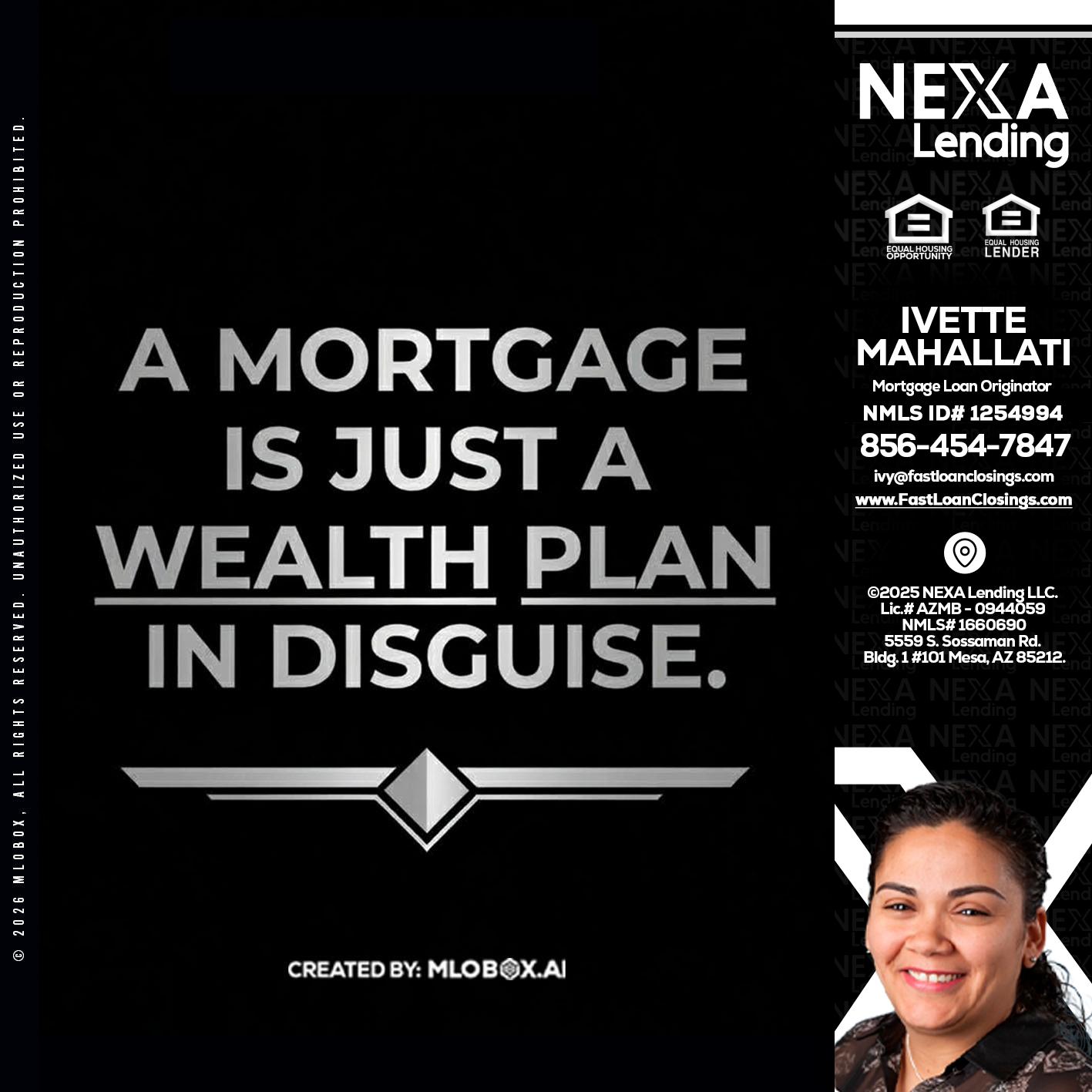 a mortgage is just - Ivette Mahallati -Mortgage Loan Originator