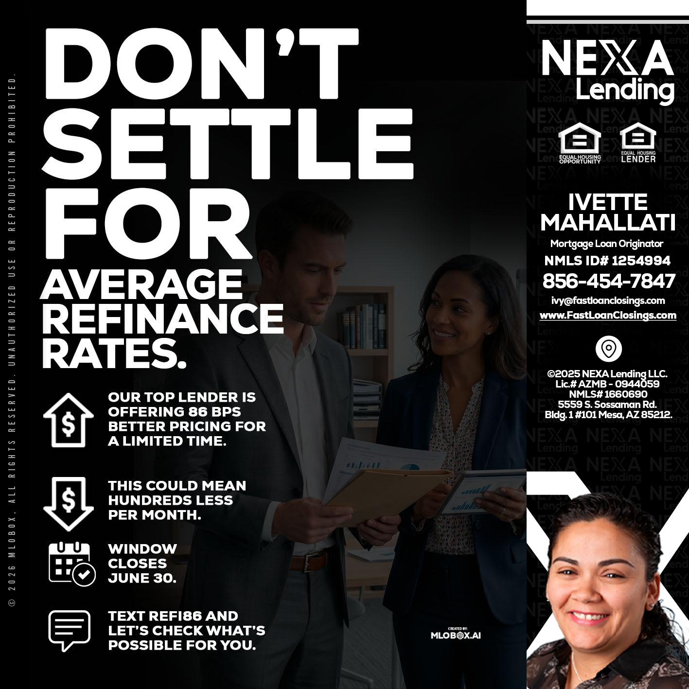 dont settle - Ivette Mahallati -Mortgage Loan Originator