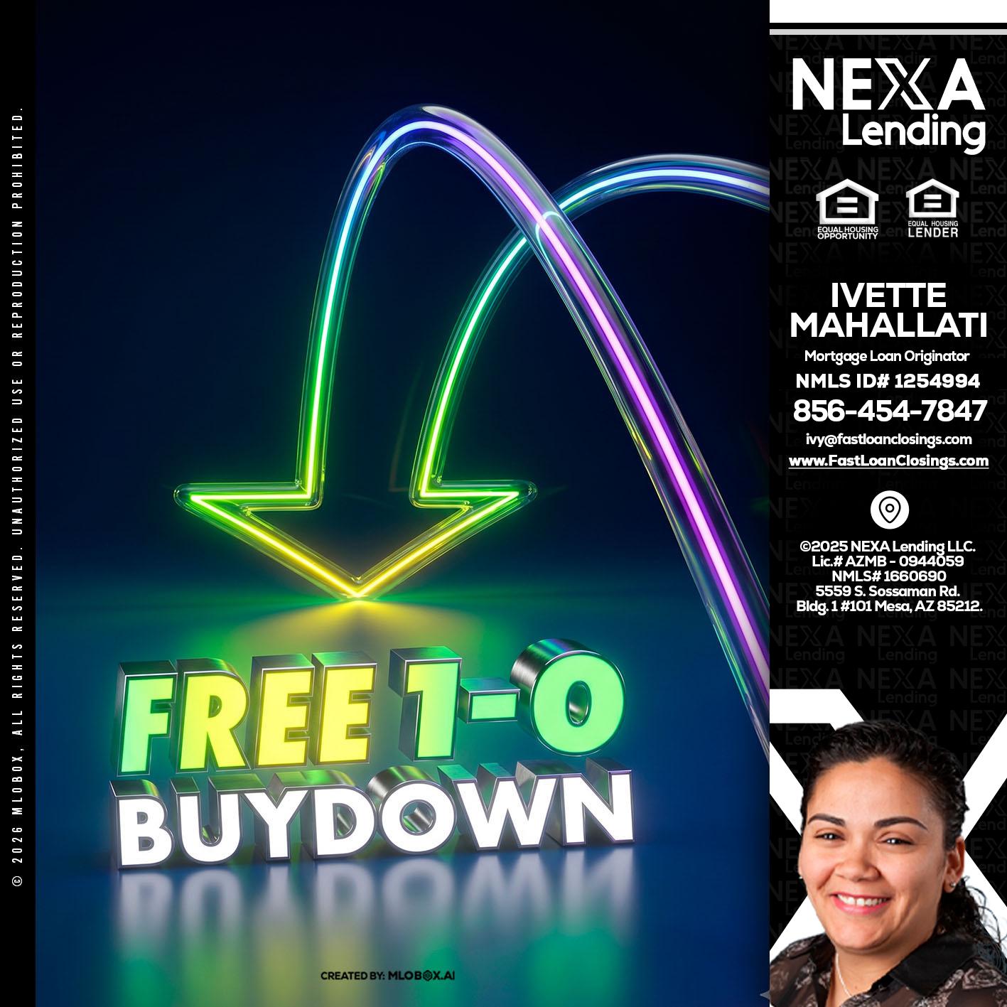 FREE 1-0 BUYDOWN - Ivette Mahallati -Mortgage Loan Originator