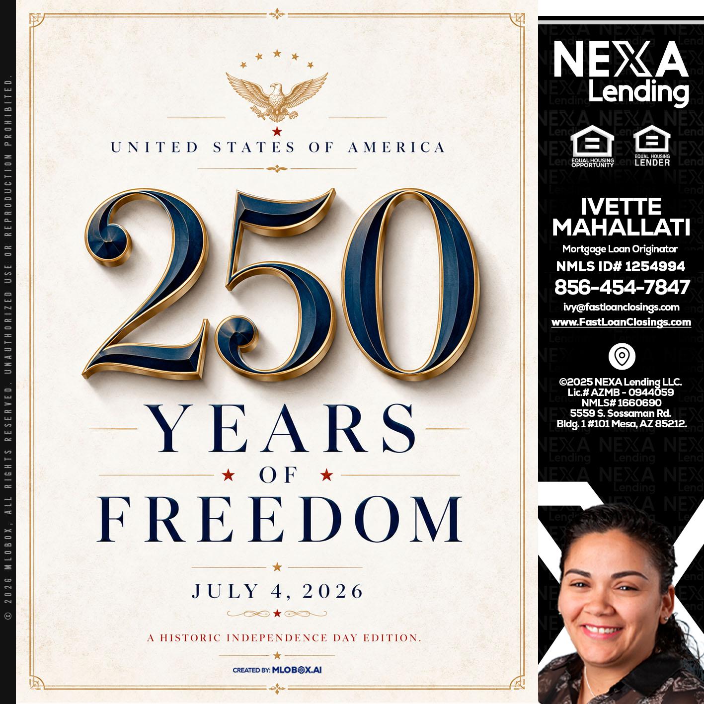 250 YEARS - Ivette Mahallati -Mortgage Loan Originator