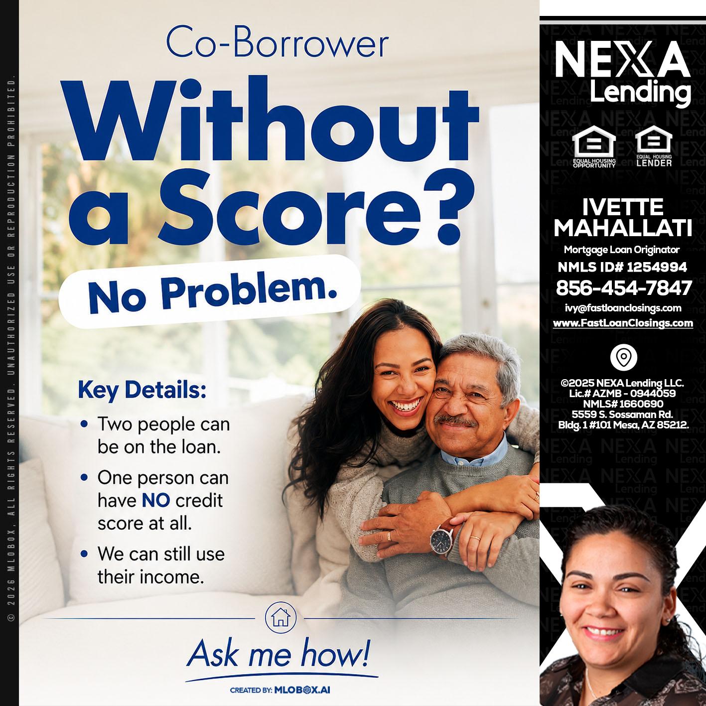 WITHOUT SCORE? - Ivette Mahallati -Mortgage Loan Originator