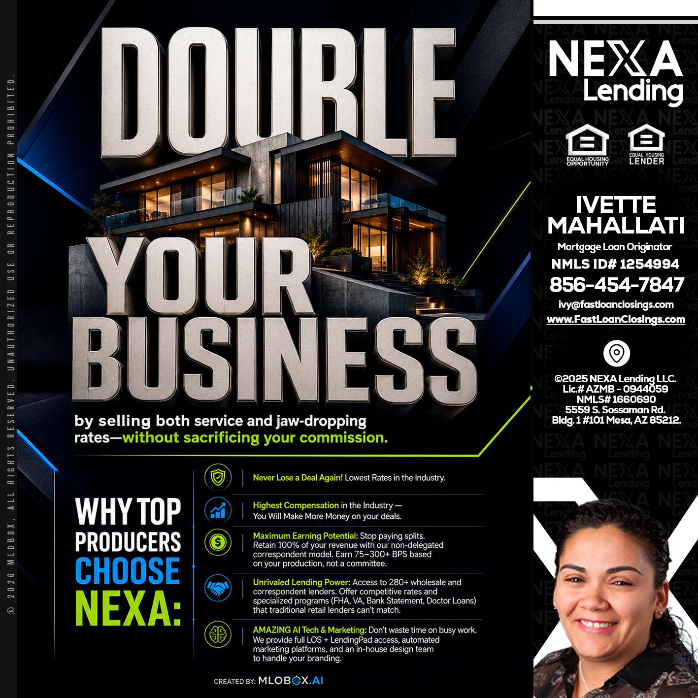 DOUBLE YOUR BUSINESS - Ivette Mahallati -Mortgage Loan Originator