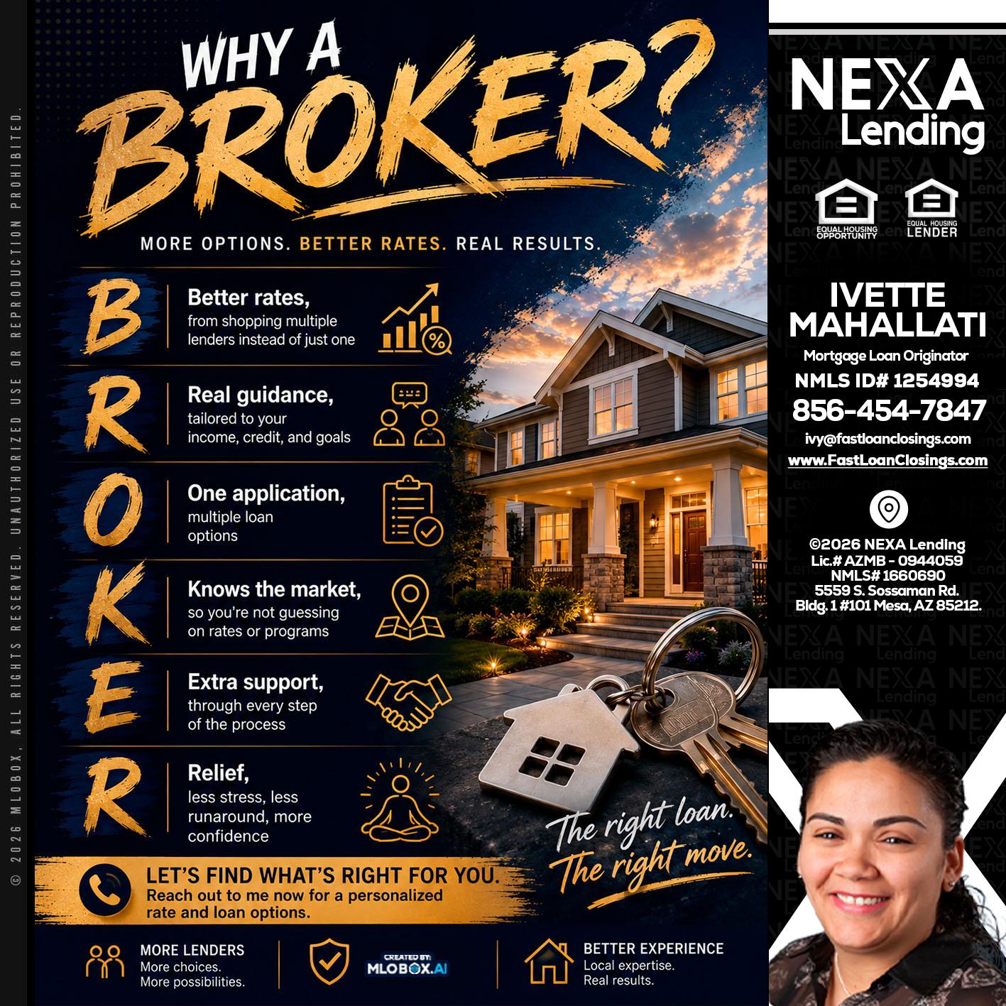 WHY A BROKER? - Ivette Mahallati -Mortgage Loan Originator